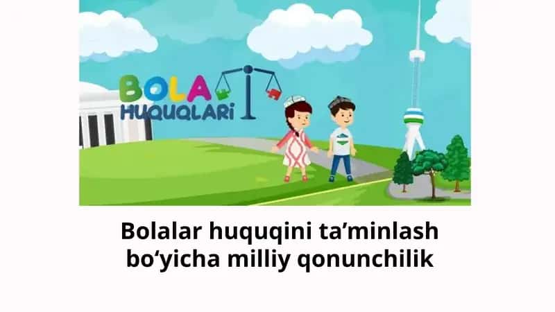 Bolalar huquqini ta’minlash bo‘yicha amaliy qonun chilik 1