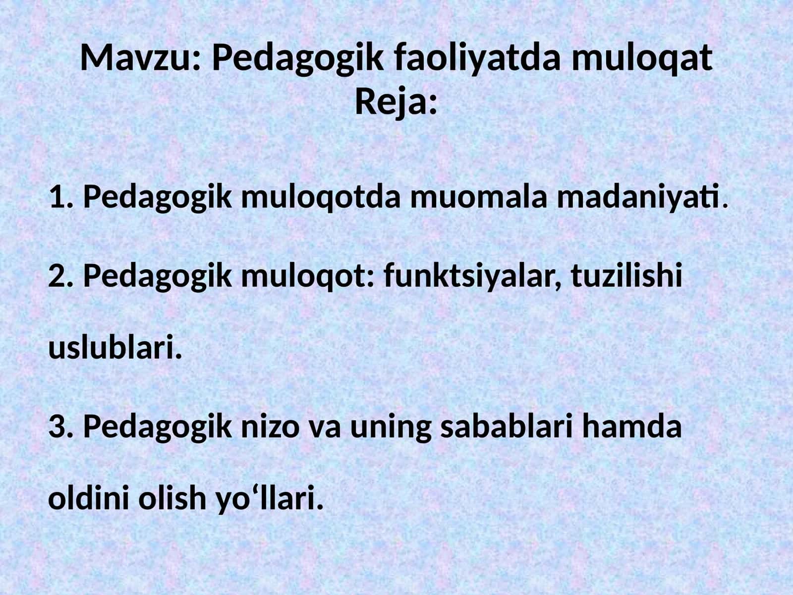 Pedagogik muloqotda o‘qituvchining eng yaxshi fazilatlari va hatti-harakatlari 1
