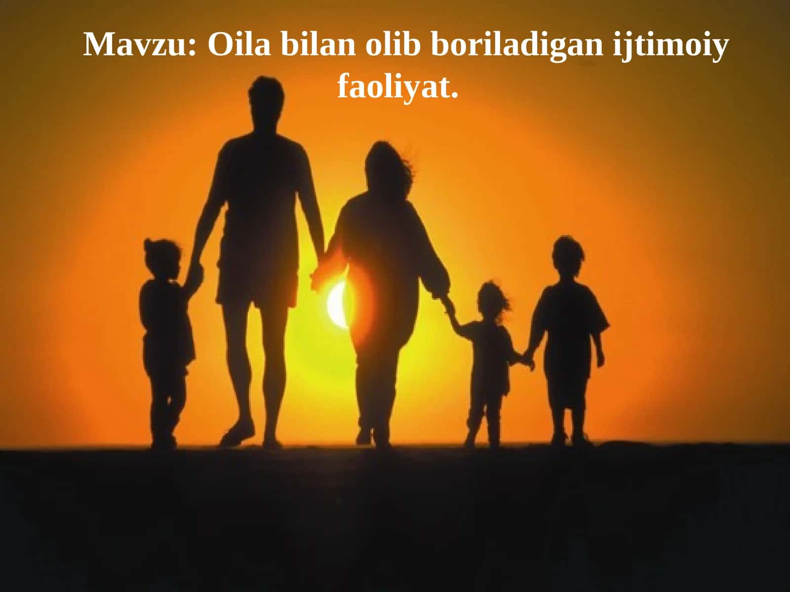 Oila bilan olib boriladigan ijtimoiy faoliyat 1
