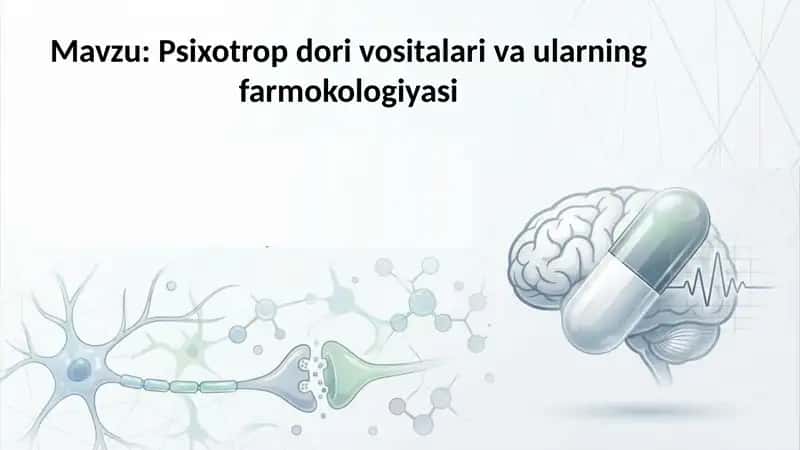 Psixotrop dori vositalari va ularning farmokologiyasi 1