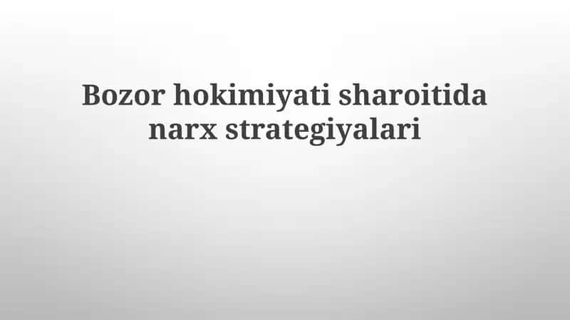 Bozor hokimiyatida narx strategiyalari 1