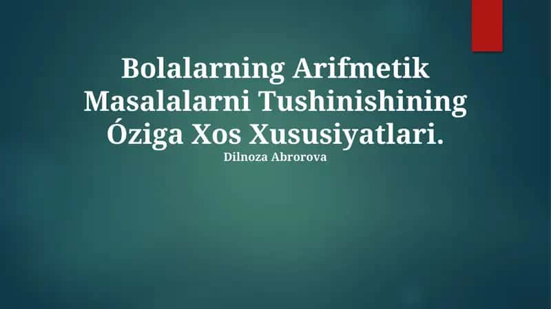 Bolalarning Arifmetik Masalalarni Tushinishining Óziga Xos Xususiyatlari 1