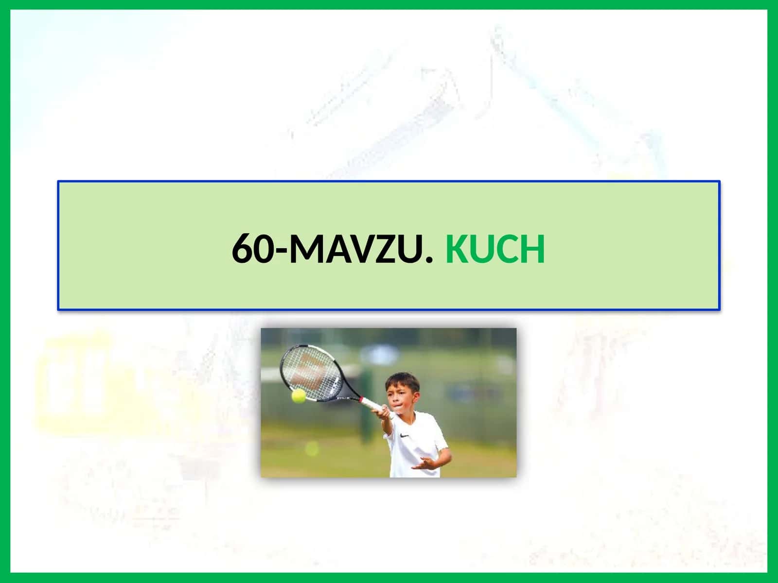 MAVZU.KUCH 1