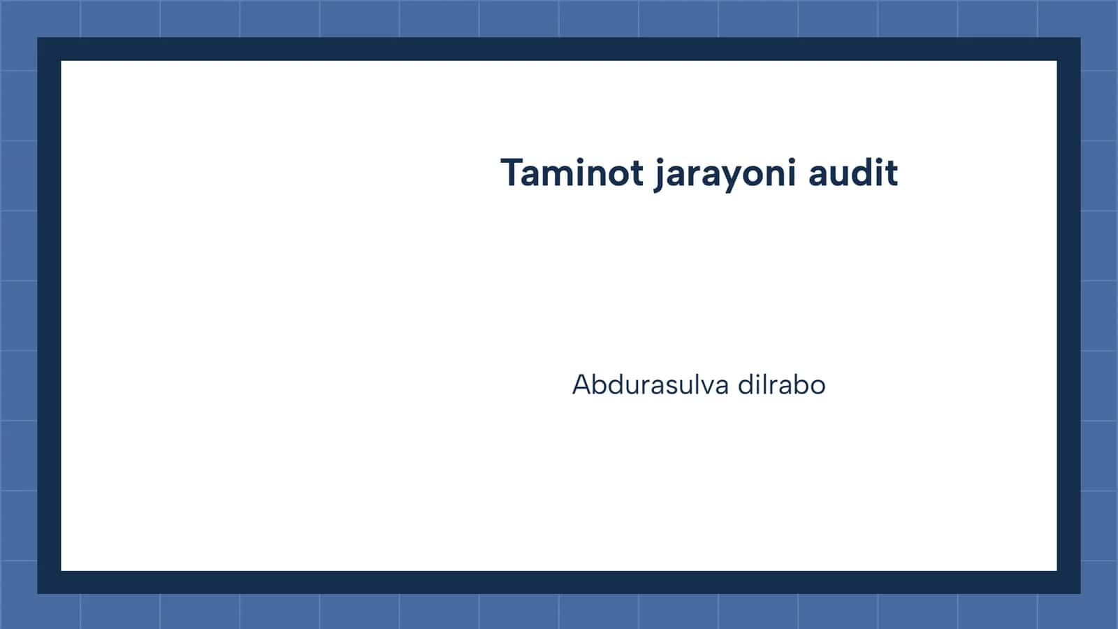 Taminot jarayoni audit 1