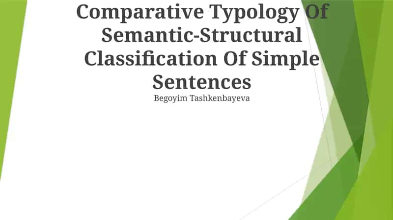 Comparative Typology Of Semantic-Structural Classification Of Simple Sentences 1