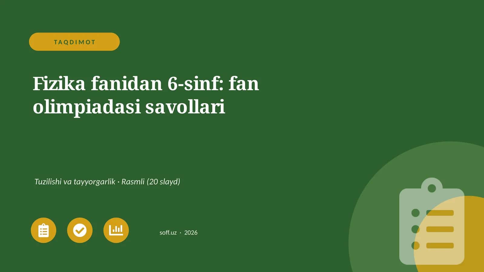 Fizika fanidan 6-sinf: fan olimpiadasi savollari 1