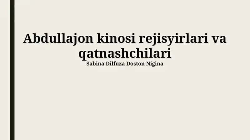 Abdullajon kinosi rejisyirlari va qatnashchilari 1