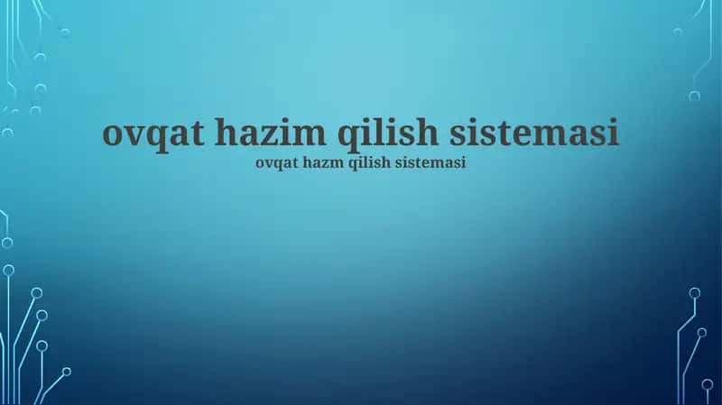 Ovqat hazm qilish tizimi 1