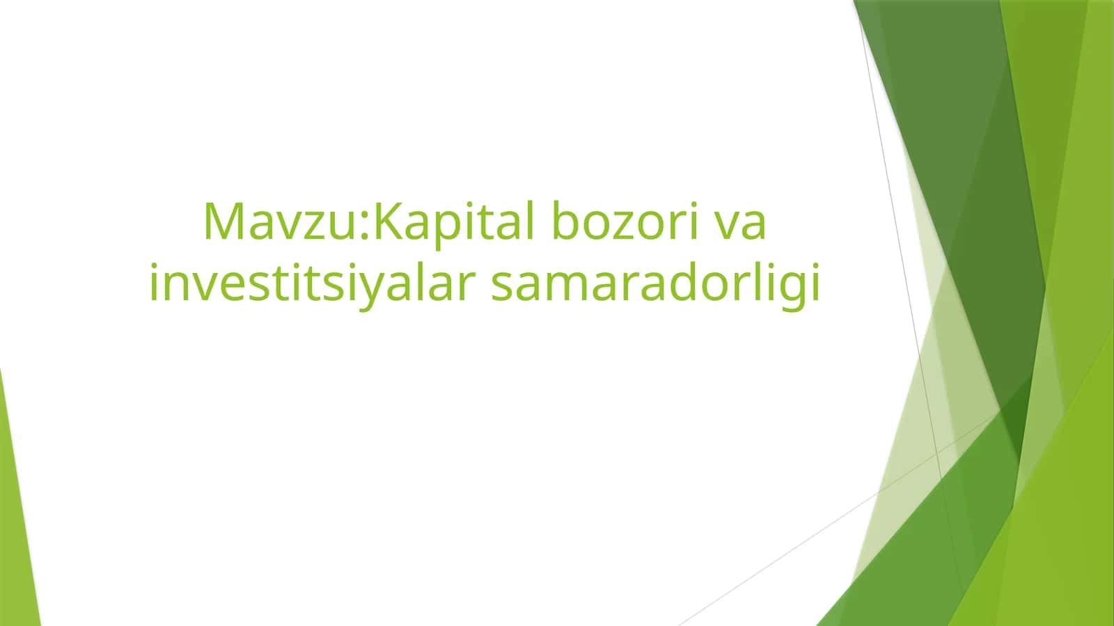 Kapital bozori va investitsiyalar samaradorligi 1