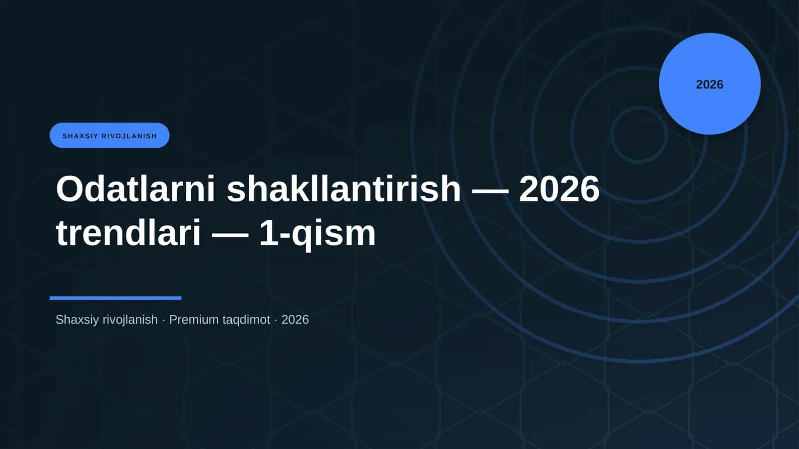 Odatlarni shakllantirish — 2026 trendlari — 1-qism 1