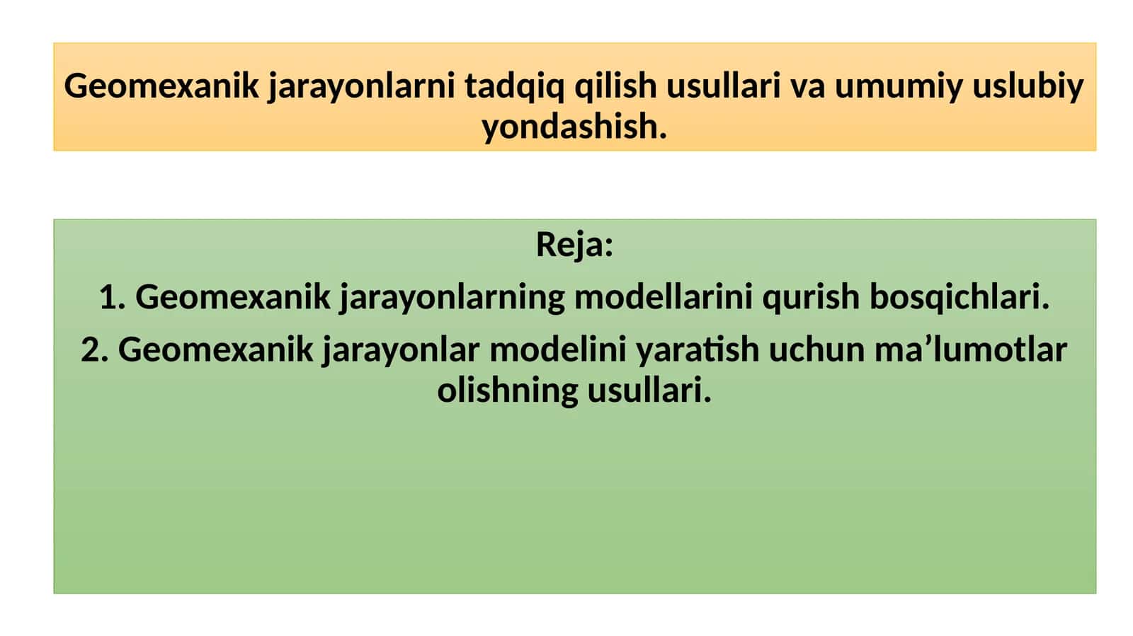 Geomexanik jarayonlarni tadqiq qilish usullari 1
