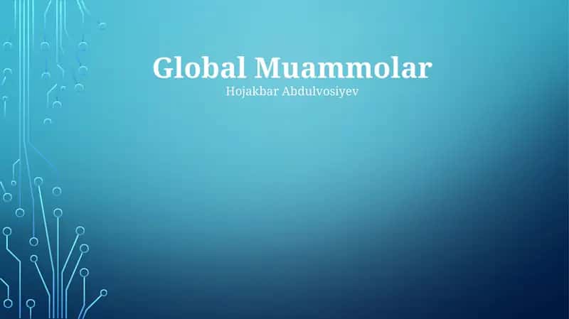 Global Muammolar 1