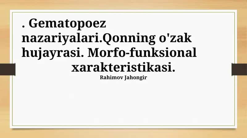 Gematopoez nazariyalari 1