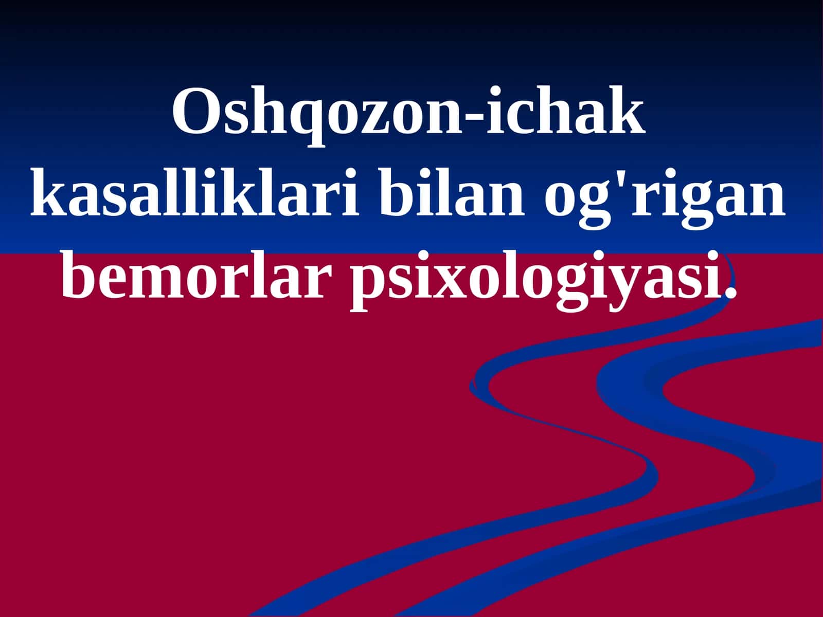 Oshqozon-ichak kasalliklari bilan og'rigan bemorlar psixologiyasi 1