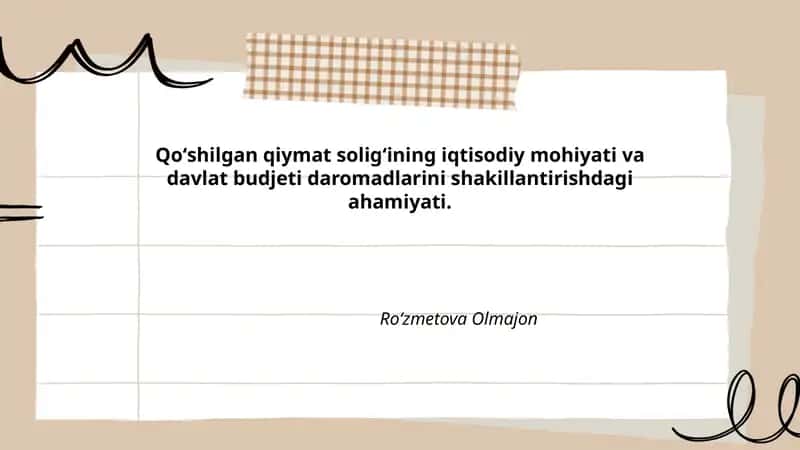 Qoʻshilgan qiymat soligʻining iqtisodiy mohiyati va davlat budjeti daromadlarini shakillantirishdagi ahamiyati 1