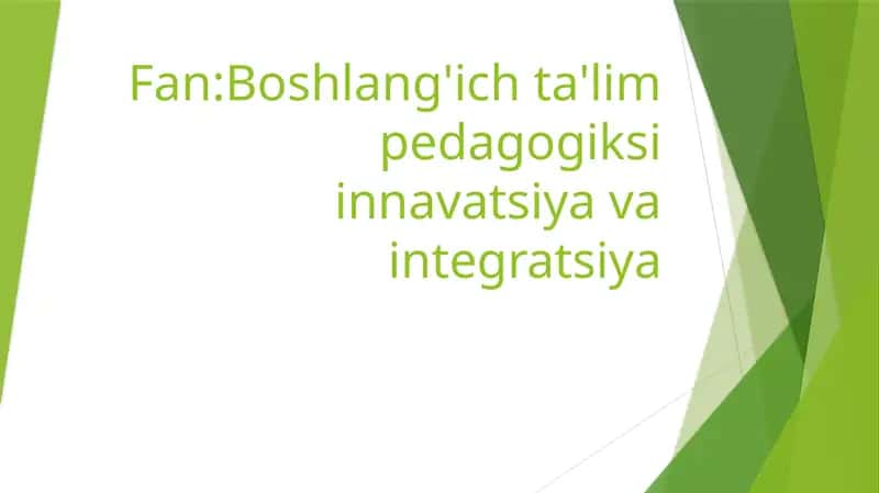 Integratsiyalashgan ta’limning pedagogik-psixologik xususiyatlari 1