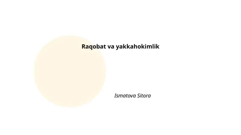 Raqobat va yakkahokimlik 1