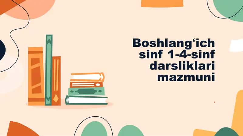 Boshlangʻich Sinf Darsliklar Mazmuni 1