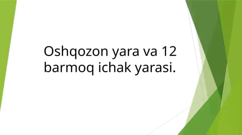 Oshqozon yara va 12 barmoq ichak yarasi 1