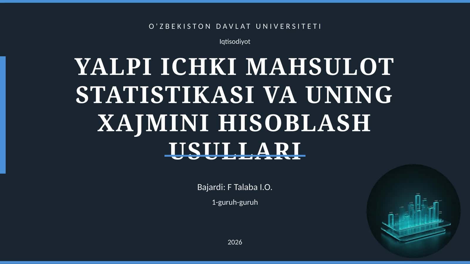 YALPI ICHKI MAHSULOT STATISTIKASI VA UNING XAJMINI HISOBLASH USULLARI 1