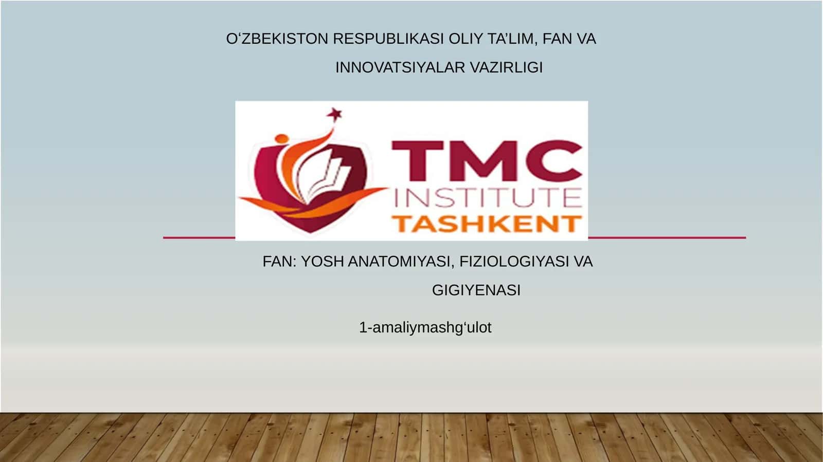 Bolalarningjismoniyrivojlanishinigigiyenik baholash.Irsiyatvao’zgaruvchanlik 1
