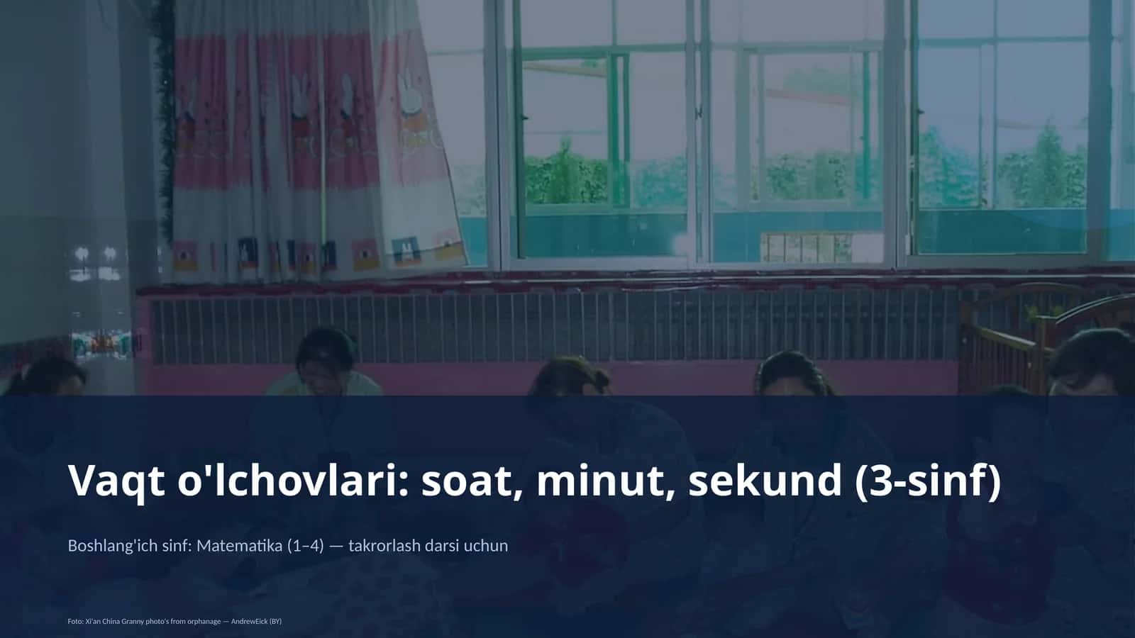 Vaqt o'lchovlari: soat, minut, sekund (3-sinf) 1