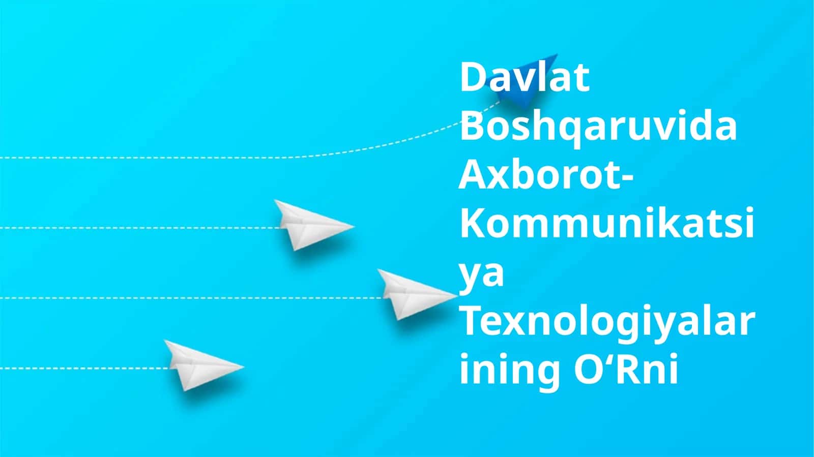 Davlat Boshqaruvida Axborot-Kommunikatsiya Texnologiyalarining O‘Rni 1