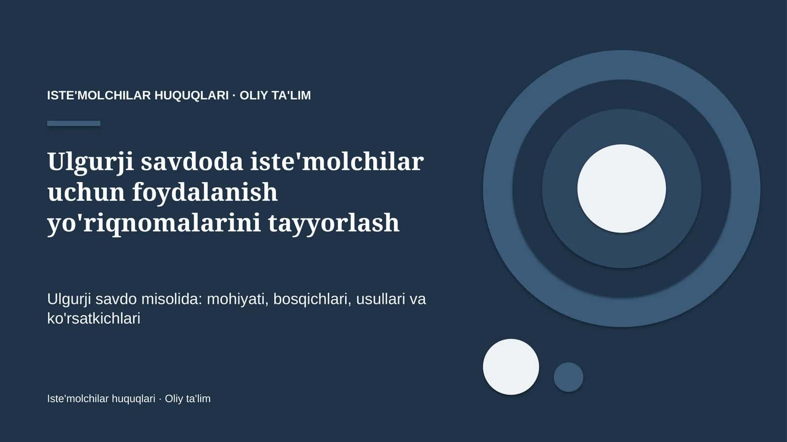 ulgurji savdoda iste'molchilar uchun foydalanish yo'riqnomalarini tayyorlash 7103 1