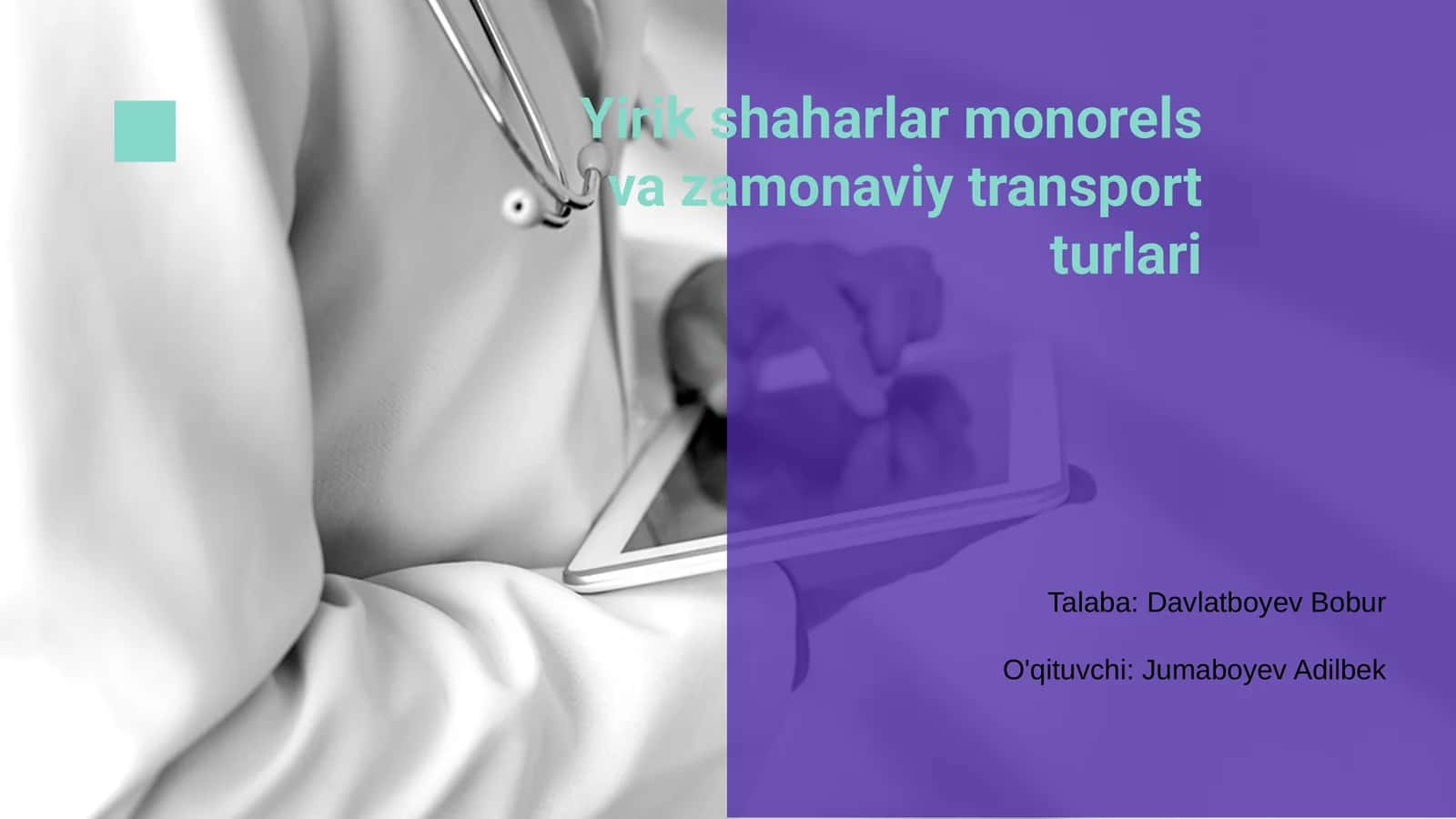 Yirik shaharlar monorels va zamonaviy transport turlari 1
