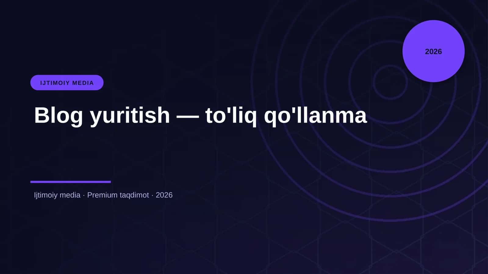 Blog yuritish — to'liq qo'llanma 1