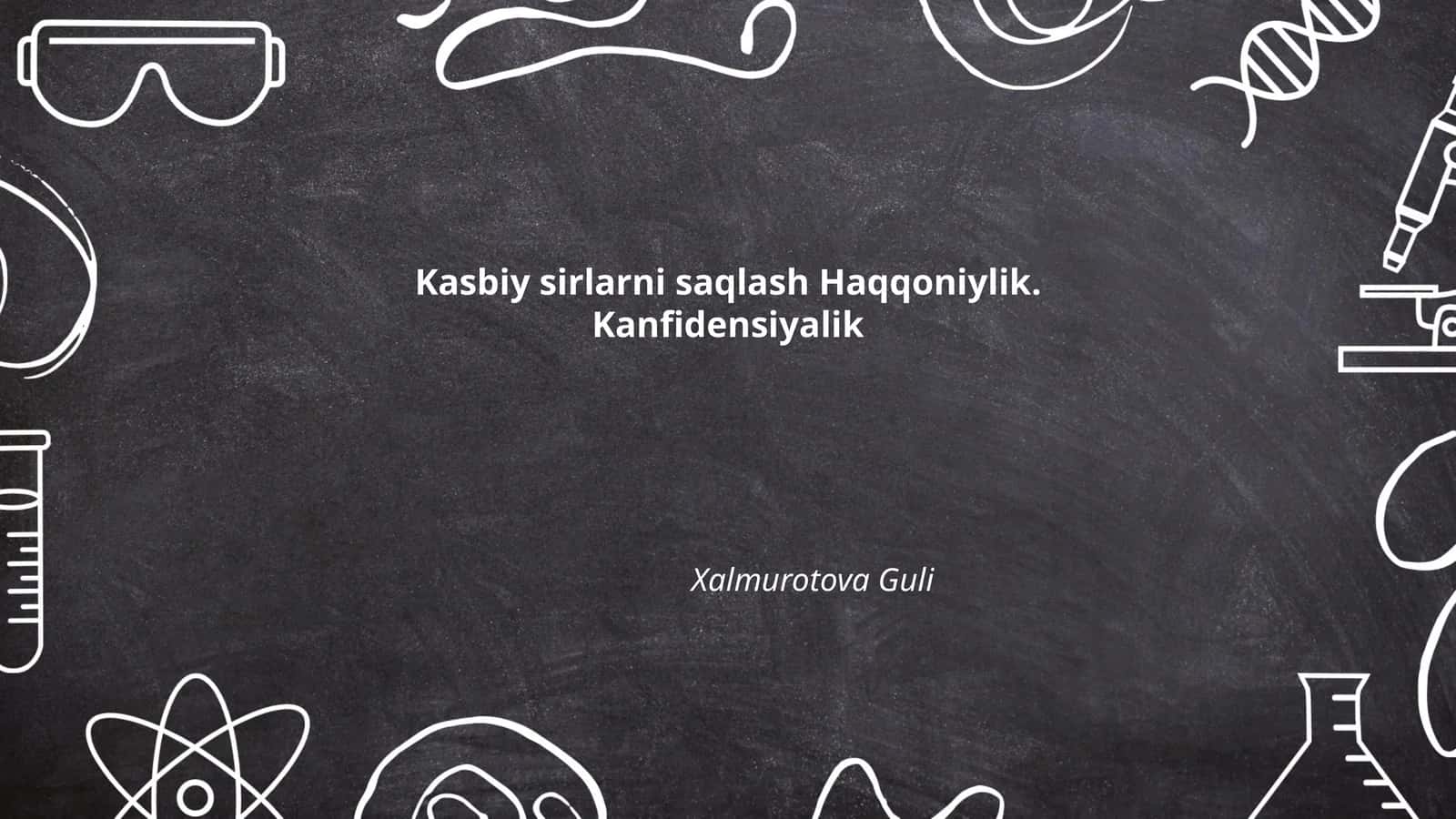 Kasbiy sirlarni saqlash Haqqoniylik. Kanfidensiyalik 1