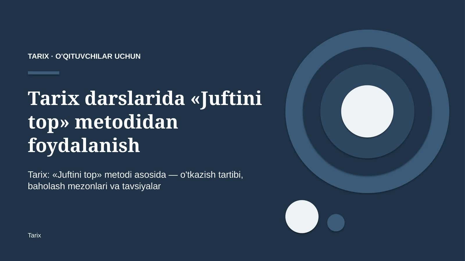 tarix darslarida juftini top metodidan foydalanish 5963 1