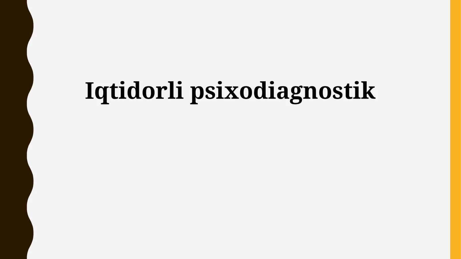 Iqtidorli psixodiagnostik 1
