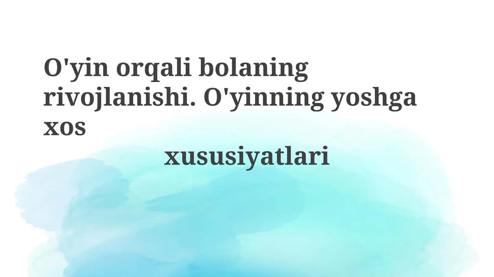O'yin orqali bolaning rivojlanishi 1