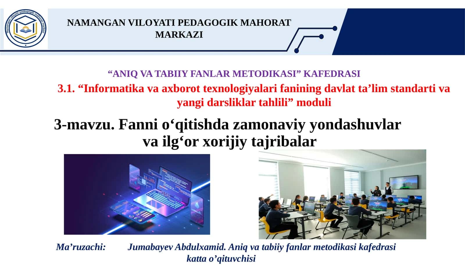 3-mavzu.Fanni o‘qitishda zamonaviy yondashuvlarvailg‘or xorijiy tajribalar 1