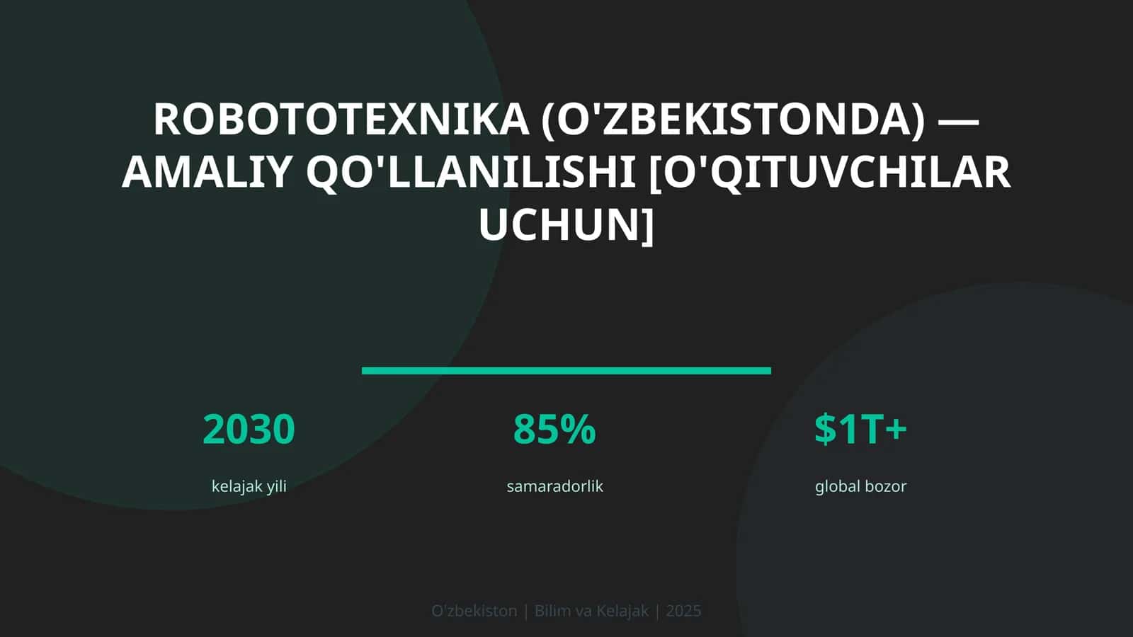 Robototexnika (O'zbekistonda) — amaliy qo'llanilishi [o'qituvchilar uchun] 1