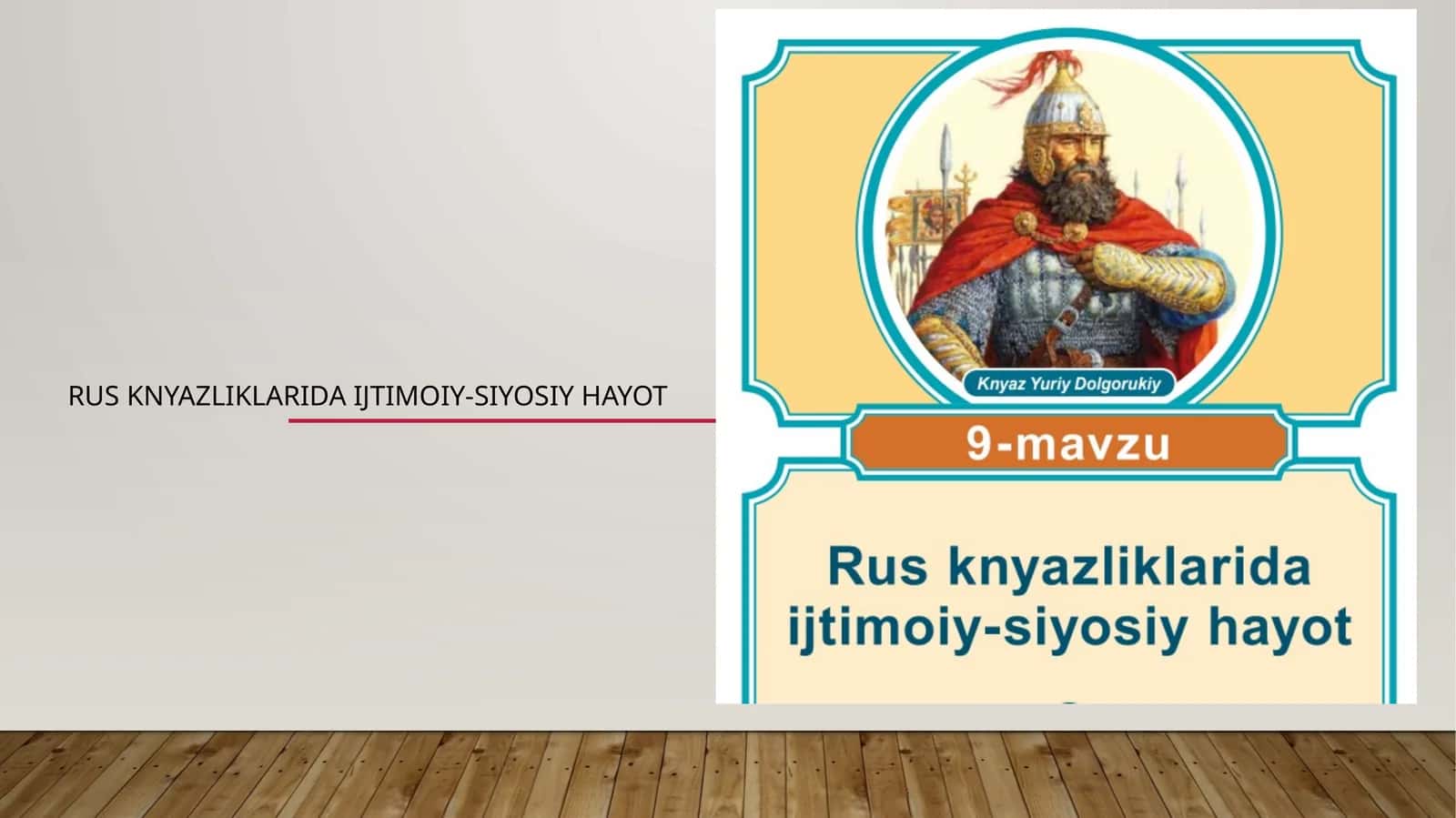 Rus knyazliklarida ijtimoiy-siyosiy hayot 1