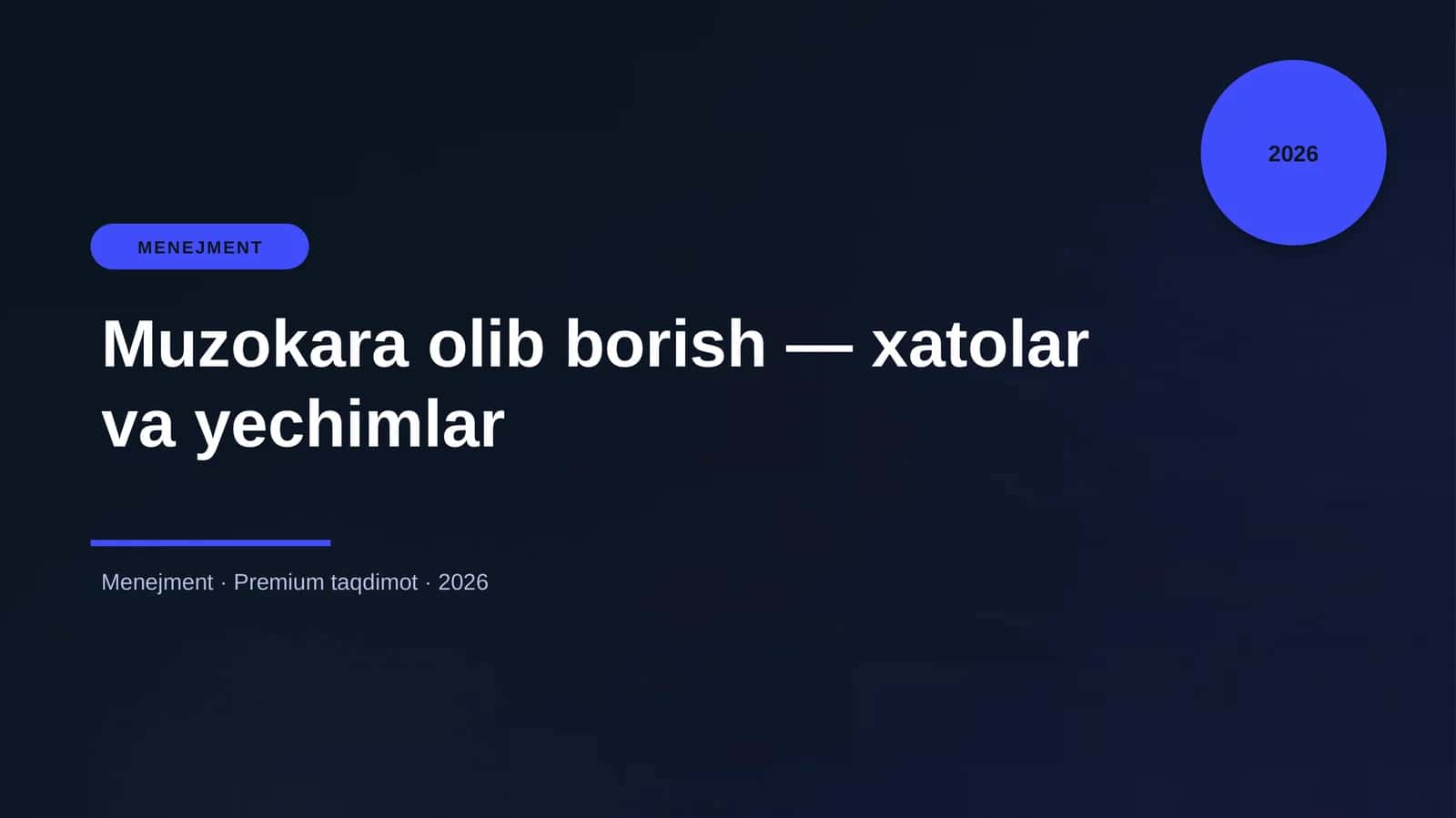 Muzokara olib borish — xatolar va yechimlar 1