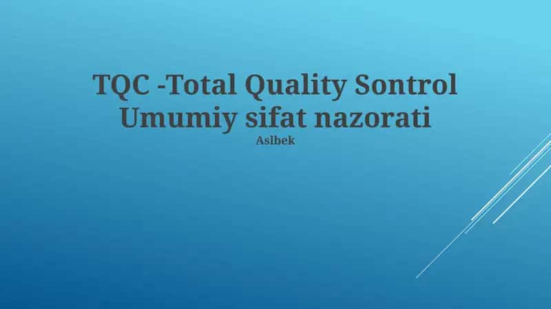Total Quality Sontrol Umumiy sifat nazorati 1