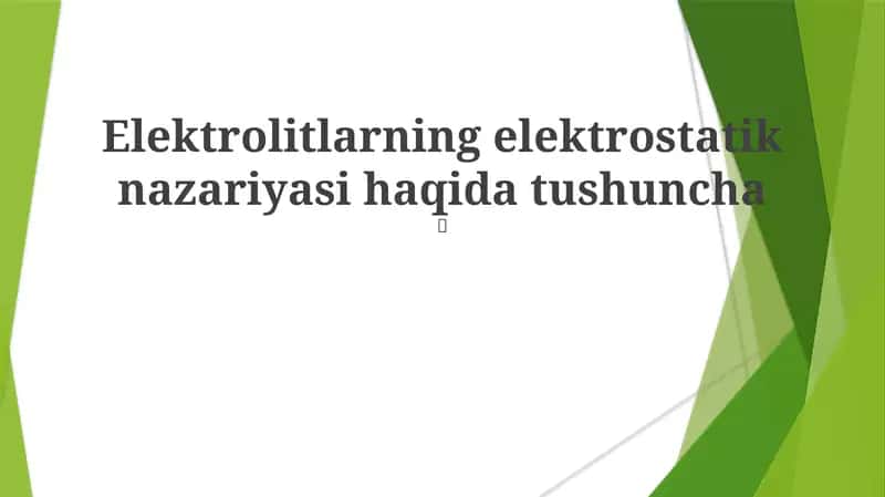 Elektrolitlarning elektrostatik nazariyasi 1