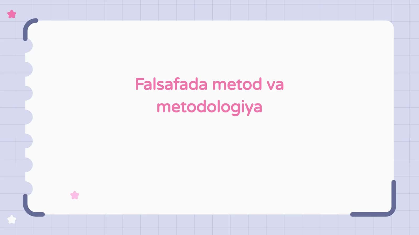 Falsafada metod va metodologiya 1