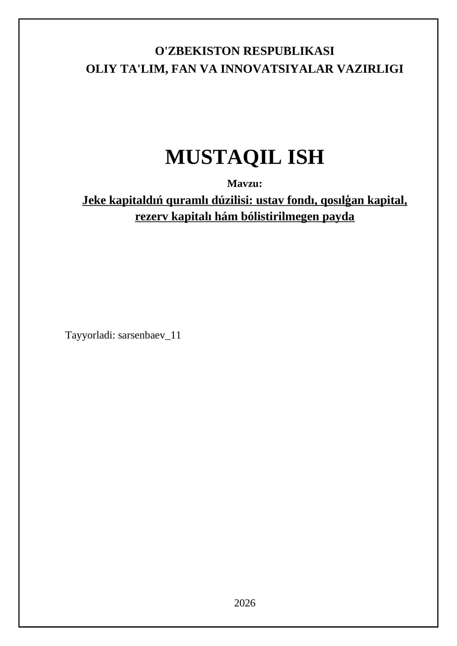 Jeke kapitaldıń quramlı dúzilisi: ustav fondı, qosılģan kapital, rezerv kapitalı hám bólistirilmegen payda 1
