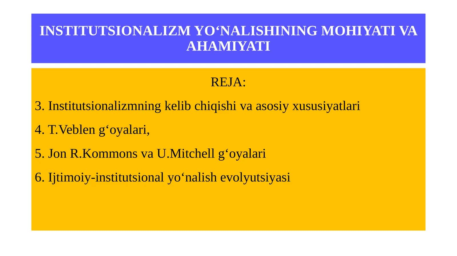 Institutsionalizm yo‘nalishining mohiyati va ahamiyati 1