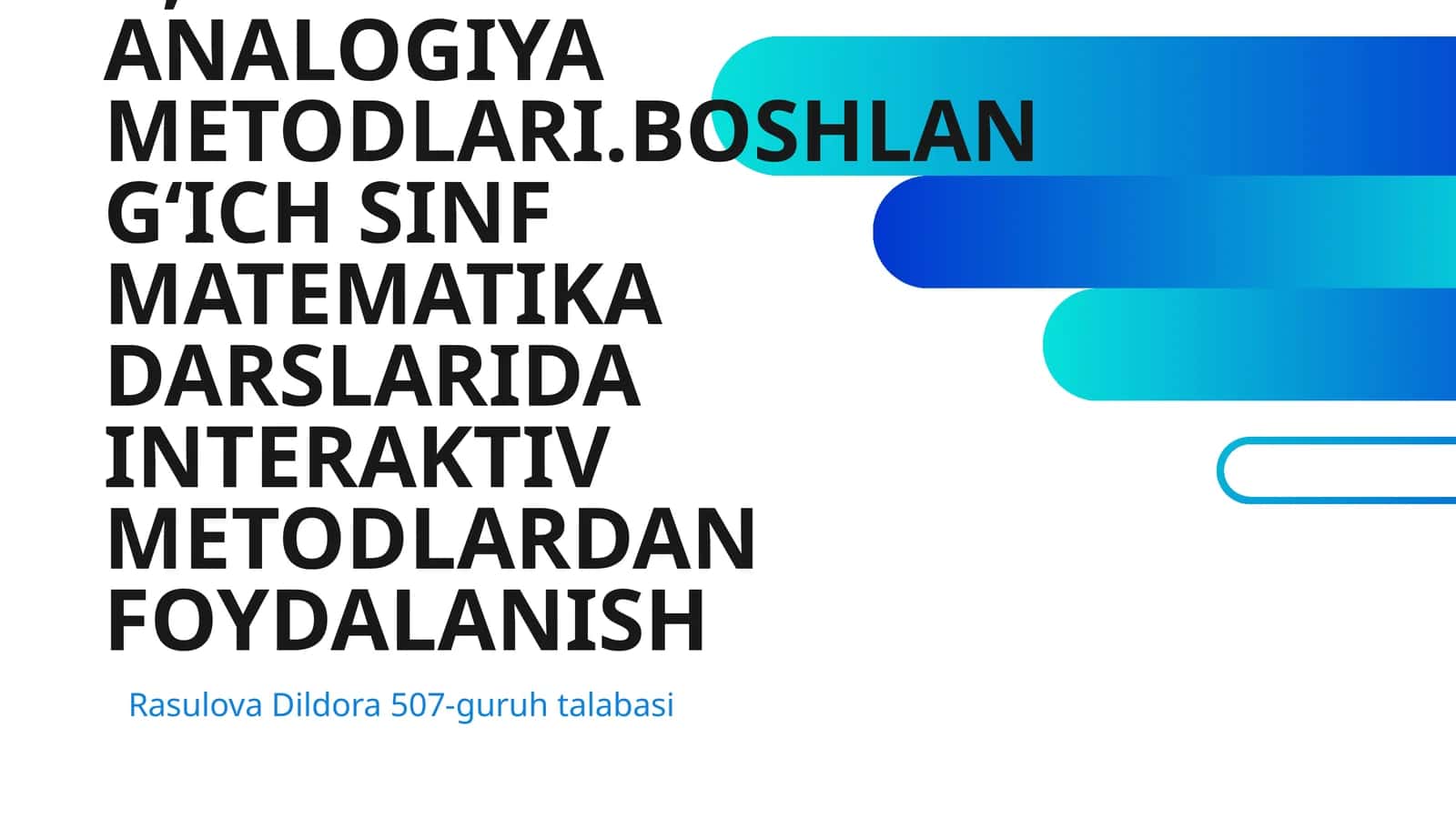 BOSHLANGʻICH SINFLARDA MATEMATIKA OʻQITISH METODLARI 1