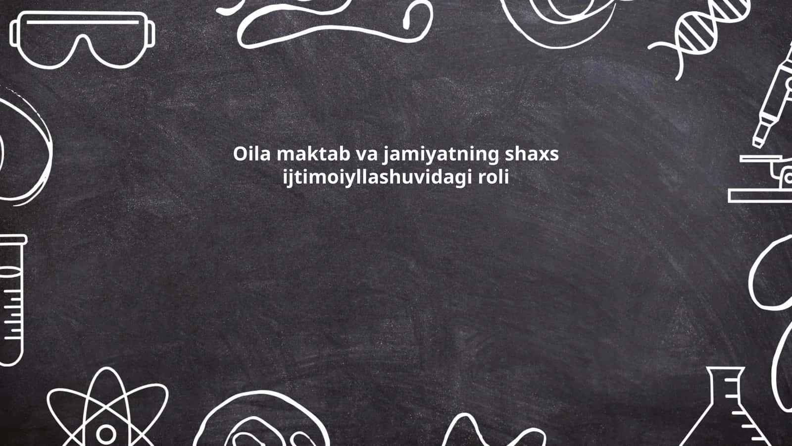Oilaning shaxs ijtimoiylashuvidagi pedagogik va emotsional roli 1
