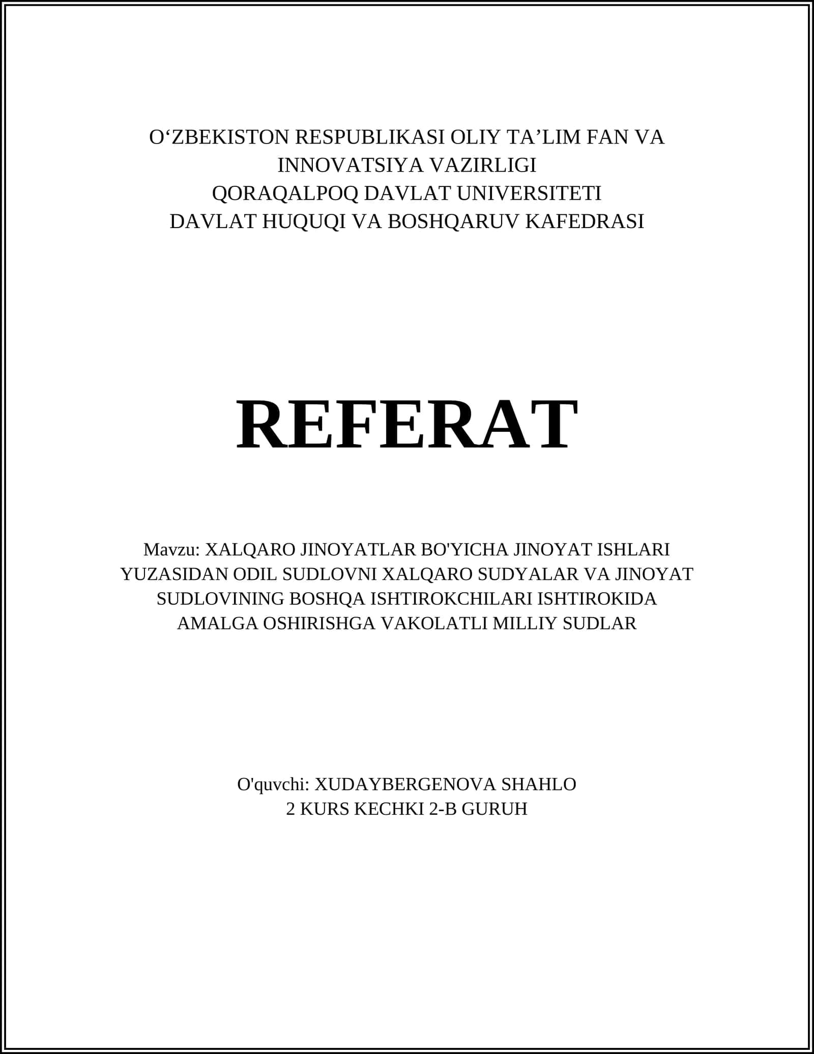 XALQARO JINOYATLAR BO'YICHA JINOYAT ISHLARI YUZASIDAN ODIL SUDLOVNI XALQARO SUDYALAR VA JINOYAT SUDLOVINING BOSHQA ISHTIROKCHILARI ISHTIROKIDA AMALGA OSHIRISHGA VAKOLATLI MILLIY SUDLAR 1