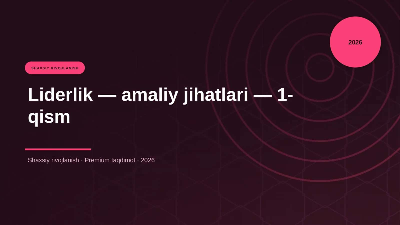 Liderlik — amaliy jihatlari — 1-qism 1