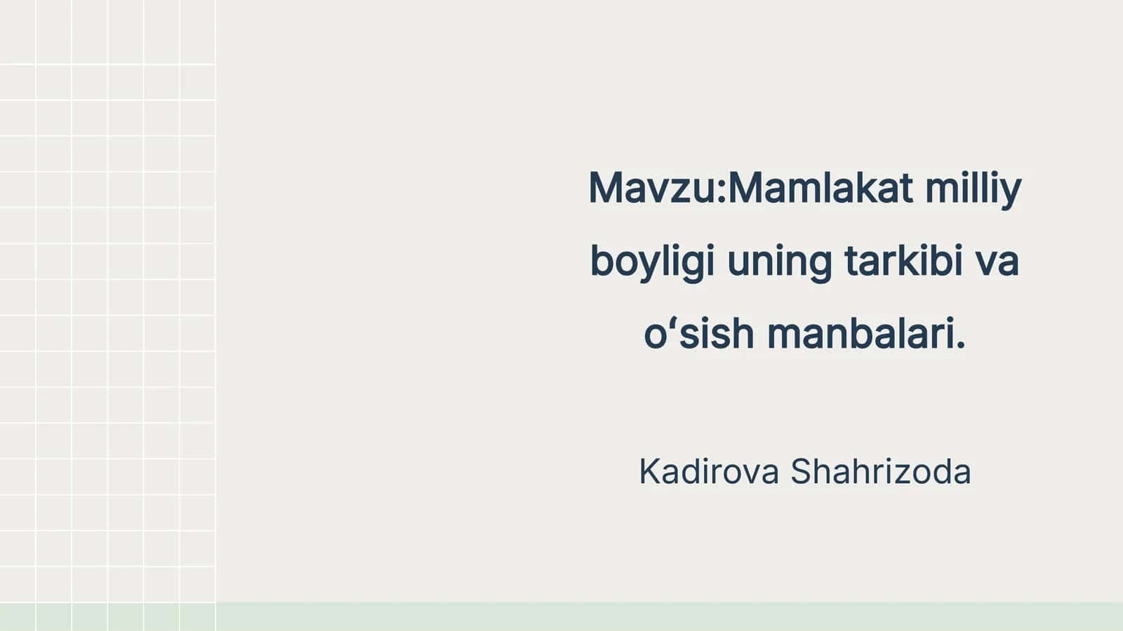 Mamlakat milliy boyligi uning tarkibi va oʻsish manbalari 1