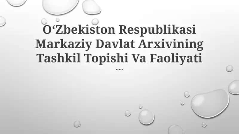 OʻZbekiston Respublikasi Markaziy Davlat Arxivining Tashkil Topishi Va Faoliyati 1