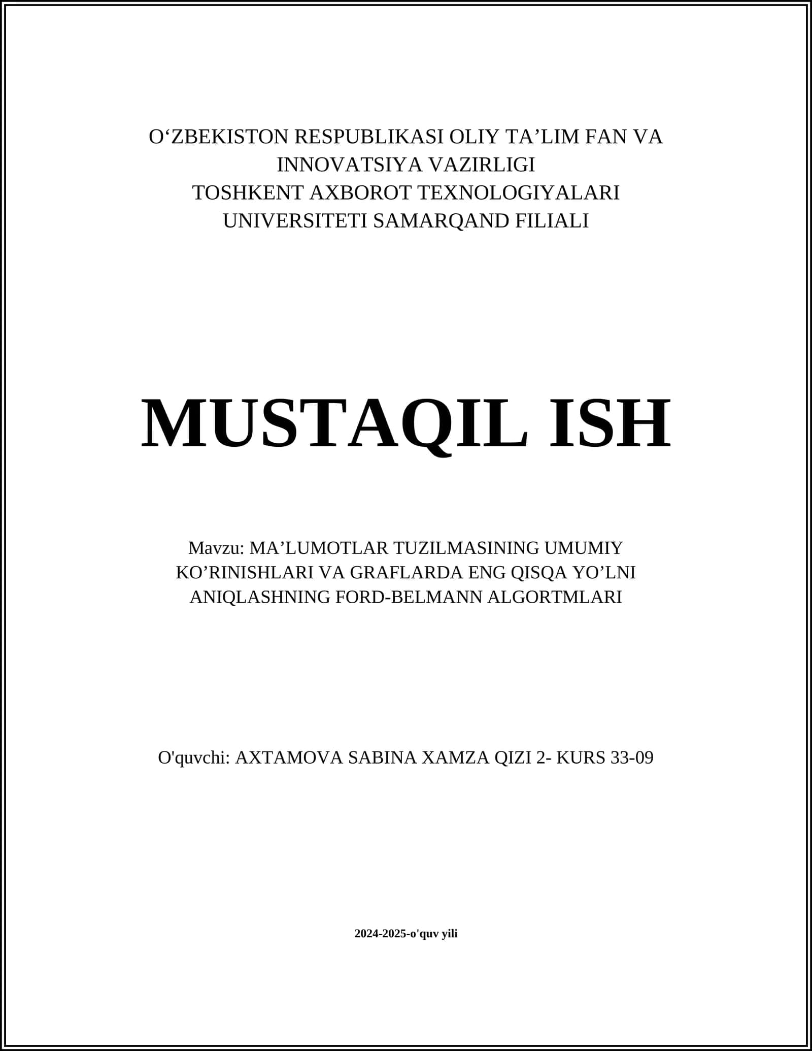 MAʼLUMOTLAR TUZILMASINING UMUMIY KOʼRINISHLARI VA GRAFLARDA ENG QISQA YOʼLNI ANIQLASHNING FORD-BELMANN ALGORTMLARI 1